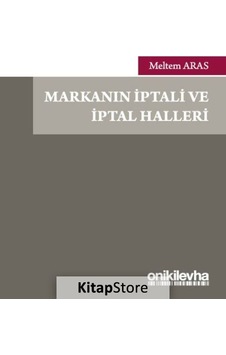Markanın İptali ve İptal Halleri - Meltem Aras - On İki Levha Yayıncılık