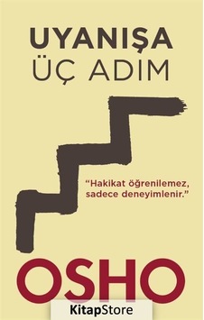Uyanışa Üç Adım - Osho Uyanışa Üç Adım - Osho