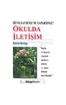 Eğitimde İletişim - Berna Bridge - Beyaz Yayınları Eğitimde İletişim - Berna Bridge - Beyaz Yayınları