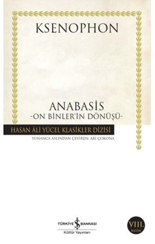 Anabasis - On Binler'in Dönüşü - Hasan Ali Yücel Klasikleri - Rzır-602382 Anabasis - On Binler'in Dönüşü - Hasan Ali Yücel Klasikleri - Rzır-602382