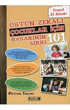 Üstün Zekalı Çocuklar Için Başarının 101 Sırrı Christine Fonsec Üstün Zekalı Çocuklar Için Başarının 101 Sırrı Christine Fonsec