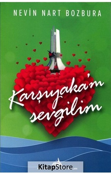 Karşıyakam Sevgilim - Nevin Nart Bozbura - Kuledibi Yayınları