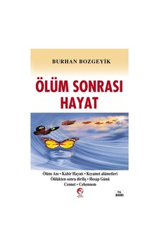 Ölüm Sonrası Hayat - Burhan Bozgeyik - Cihan Yayınları Ölüm Sonrası Hayat - Burhan Bozgeyik - Cihan Yayınları