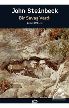 Bir Savaş Vardı / John Steinbeck Bir Savaş Vardı / John Steinbeck