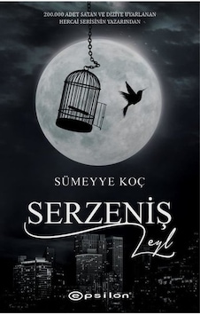 Serzeniş: Leyl - Sümeyye Koç - Epsilon Yayınevi Serzeniş: Leyl - Sümeyye Koç - Epsilon Yayınevi