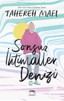 Sonsuz İhtimaller Denizi Karton Kapak / Tahereh Mafı Sonsuz İhtimaller Denizi Karton Kapak / Tahereh Mafı