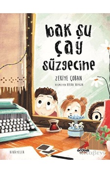 Bak Şu Çay Süzgecine Erdem Çocuk  -  Erdem Çocuk