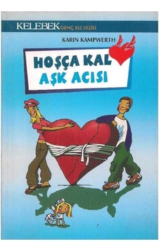 Hoşçakal Aşk Acısı - Karın Kampwerth