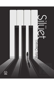 Silüet - Yeliz Demirci - Luna Yayınları Silüet - Yeliz Demirci - Luna Yayınları