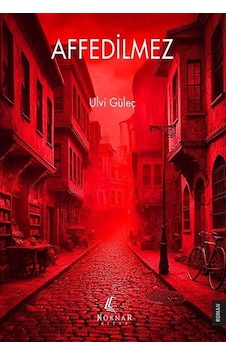 Affedilmez / Ulvi Güleç Affedilmez / Ulvi Güleç
