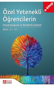 Özel Yetenekli Öğrencilerin Sosyal Duygusal Ve Akademik Gelişimi Özel Yetenekli Öğrencilerin Sosyal Duygusal Ve Akademik Gelişimi