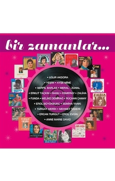 Bir Zamanlar 1 - Çeşitli Sanatçılar (2 Lp) Bir Zamanlar 1 - Çeşitli Sanatçılar (2 Lp)