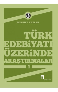 Türk Edebiyatı Üzerinde Araştırmalar 1 - Mehmet Kaplan - Dergah Yayınları