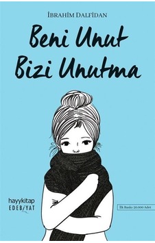 Beni Unut Bizi Unutma - İbrahim Dalfidan - Hayykitap