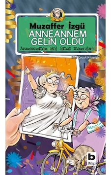 Anneannem Gelin Oldu - Muzaffer İzgü - Bilgi Yayınevi