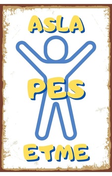 Asla Pes Etme Motive Edici Retro Ahşap Poster - 711991587