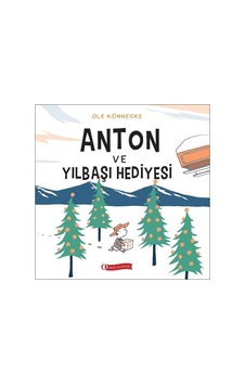 Anton ve Yılbaşı Hediyesi - Ole Könneoke - ODTÜ Yayıncılık Anton ve Yılbaşı Hediyesi - Ole Könneoke - ODTÜ Yayıncılık