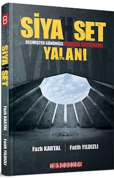 Siyahset - Geçmişten Günümüze Ermeni Soykırımı Yalanı - Fatih Yıldızlı - Bilgeoğuz Yayınları