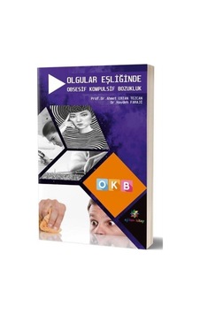 Olgular Eşliğinde Obsesif Kompulsif Bozukluk Okb
