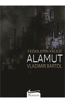 Fedailerin Kalesi Alamut Vladımır Bartol Koridor Yay Fedailerin Kalesi Alamut Vladımır Bartol Koridor Yay