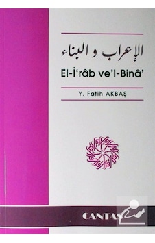 El-İ'Rab Ve'L-Bina / Y. Fatih Akbaş