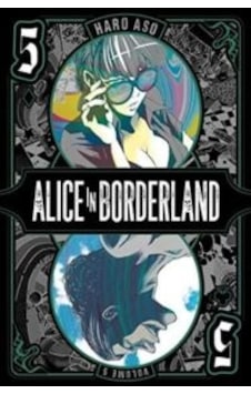 Alice in Borderland Vol. 5 - Haro Aso - Viz Media, Subs. of Shogakukan Inc Alice in Borderland Vol. 5 - Haro Aso - Viz Media, Subs. of Shogakukan Inc