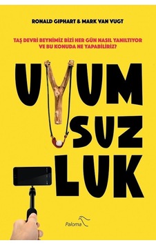 Uyumsuzluk - Ronald Giphart - Mark Van Vugt - Paloma Yayınevi Uyumsuzluk - Ronald Giphart - Mark Van Vugt - Paloma Yayınevi