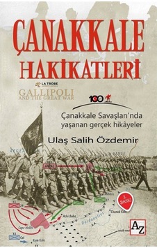Çanakkale Hakikatleri / Ulaş Salih Özdemir 9786059879736 Çanakkale Hakikatleri / Ulaş Salih Özdemir 9786059879736