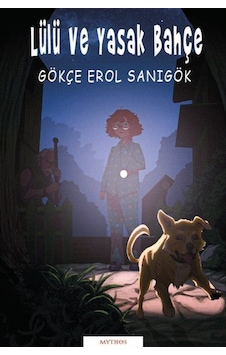 Lülü Ve Yasak Bahçe / Gökçe Erol Sanıgök Lülü Ve Yasak Bahçe / Gökçe Erol Sanıgök