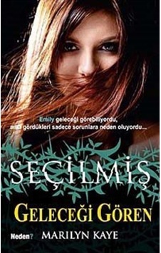 Seçilmiş 3 - Geleceği Gören - Marilyn Kaye - Neden Kitap Seçilmiş 3 - Geleceği Gören - Marilyn Kaye - Neden Kitap