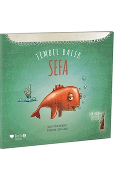 Tembel Balık  Sefa