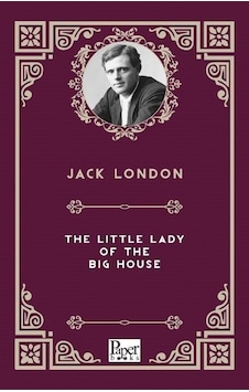 The Little Lady of The Big House - Jack London - Paper Books The Little Lady of The Big House - Jack London - Paper Books