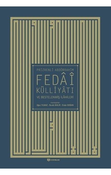 Prizrenli Abdürrahim Fedai Külliyatı ve Bestelenmiş İlahileri - Prizrenli Abdurrahim Fedai - H Yayınları