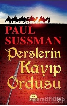 Perslerin Kayıp Ordusu - Paul Susman - Martı Yayınları Perslerin Kayıp Ordusu - Paul Susman - Martı Yayınları