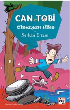Can ve Tobi - Olmayan Hikaye - Serkan Ertem - Az Kitap Can ve Tobi - Olmayan Hikaye - Serkan Ertem - Az Kitap