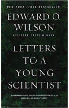 Letters to a Young Scientist - Edward O. Wilson - Wiley Letters to a Young Scientist - Edward O. Wilson - Wiley