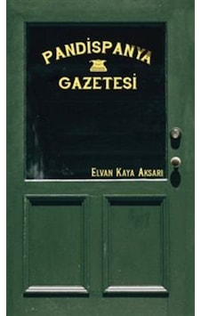 Pandispanya Gazetesi - Elvan Kaya Aksarı - Vacilando Kitap Pandispanya Gazetesi - Elvan Kaya Aksarı - Vacilando Kitap