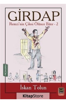 Girdap-Remzi'nin Çilesi Ölünce Biter 2 - İskan Tolun - Babıali Kitaplığı