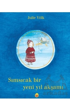 Sımsıcak Bir Yeni Yıl Akşamı Kuraldışı Yayınevi Sımsıcak Bir Yeni Yıl Akşamı Kuraldışı Yayınevi