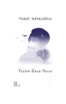 Yüzüm Gece Yarısı / Yusuf Hayaloğlu Yüzüm Gece Yarısı / Yusuf Hayaloğlu
