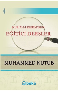 Kuranı Kerim'den Eğitici Dersler Kuranı Kerim'den Eğitici Dersler