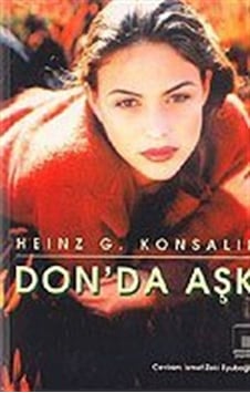 Don'da Aşk - Heinz G.Konsalık - Pencere Yayınları Don'da Aşk - Heinz G.Konsalık - Pencere Yayınları