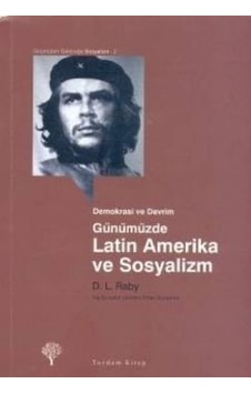 Günümüzde Latin Amerika ve Sosyalizm - D.L Raby - Yordam Kitap
