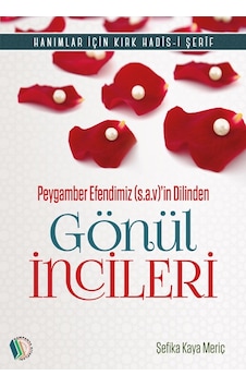 Gönül İncileri - Şefika Kaya Meriç Gönül İncileri - Şefika Kaya Meriç