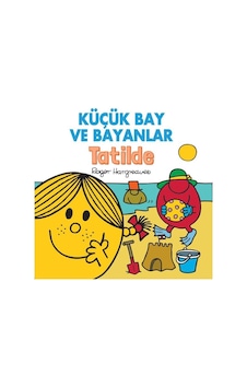Küçük Bay ve Bayanlar - Tatilde - Roger Hargreaves - Doğan Çocuk