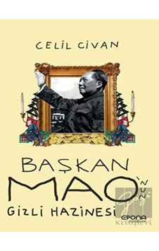 Başkan Mao'nun Gizli Hazinesi Epona Kitap - Epona Kitap