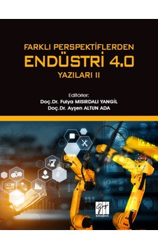 Gazi Kitabevi - Farklı Perspektiflerden Endüstri 4.0 Yazıları-II Gazi Kitabevi - Farklı Perspektiflerden Endüstri 4.0 Yazıları-II