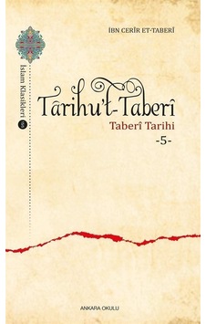 Tarihu't-Taberi 5 - Taberi Tarihi - İbn Cerir et- Taberi - Ankara Okulu Yayınları Tarihu't-Taberi 5 - Taberi Tarihi - İbn Cerir et- Taberi - Ankara Okulu Yayınları