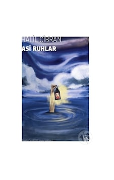 Asi Ruhlar - Halil Cibran - İthaki Yayınları Asi Ruhlar - Halil Cibran - İthaki Yayınları