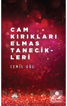 Cam Kırıkları Elmas Tanecikleri - Cemil Gül - Mevsimler Kitap